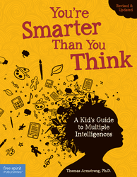 You're Smarter Than You Think: A Kid's Guide to Multiple Intelligences ebook