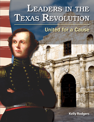 Leaders in the Texas Revolution: United for a Cause ebook