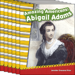 Amazing Americans: Abigail Adams Guided Reading 6-Pack