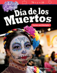 Art and Culture: Día de los Muertos: Factors and Multiples ebook