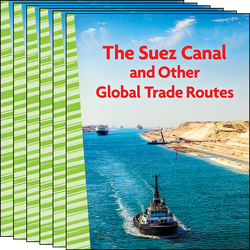 The Suez Canal and Other Global Trade Routes 6-Pack