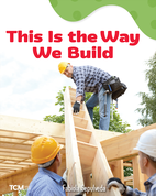 This Is the Way We Build