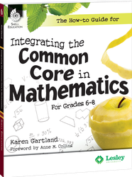 The How-to Guide for Integrating the Common Core in Mathematics in Grades 6-8 ebook