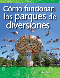 Cómo funcionan los parques de diversiones (How Amusement Parks Work) (Spanish Version)