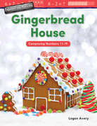 Engineering Marvels: Gingerbread House: Composing Numbers 11-19