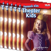 Fantastic Kids: Theater Kids Guided Reading 6-Pack