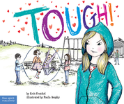 Tough!: A Story about How to Stop Bullying in Schools
