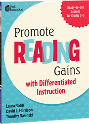 Promote Reading Gains with Differentiated Instruction: Ready-to-Use Lessons for Grades 3-5
