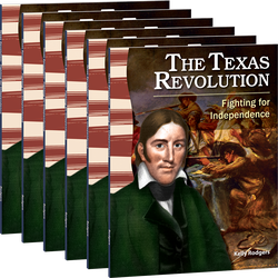 The Texas Revolution: Fighting for Independence 6-Pack