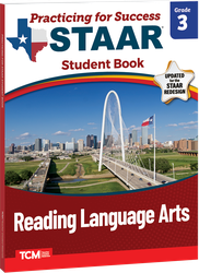 Practicing for Success: STAAR Reading Language Arts Grade 3 Student Book