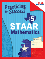 TIME For Kids: Practicing for Success: STAAR Mathematics: Grade 5