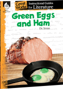 Green Eggs and Ham: An Instructional Guide for Literature