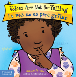 Voices Are Not for Yelling / La voz no es para gritar ebook (Board Book)