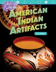Art and Culture: American Indian Artifacts: 2-D Shapes ebook