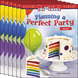 Fun and Games: Planning a Perfect Party: Division Guided Reading 6-Pack