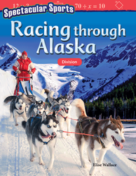 Spectacular Sports: Racing through Alaska: Division ebook
