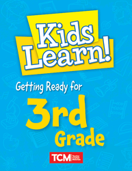 Kids Learn! Getting Ready for 3rd Grade