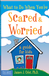 What to Do When You're Scared & Worried: A Guide for Kids ebook