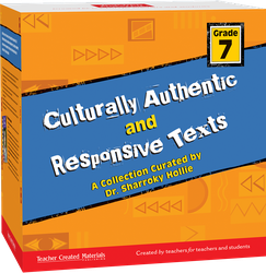 Culturally Authentic and Responsive Texts: Grade 7