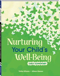 Nurturing Your Child's Well-Being: Early Elementary