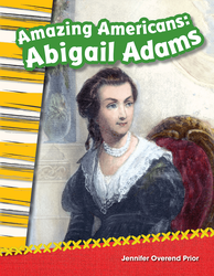 Amazing Americans: Abigail Adams