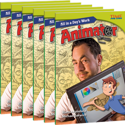 All in a Day's Work: Animator Guided Reading 6-Pack