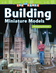 Fun and Games: Building Miniature Models: Multiplying Decimals ebook