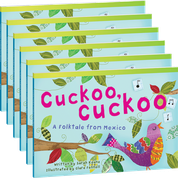 Cuckoo, Cuckoo: A Folktale from Mexico Guided Reading 6-Pack