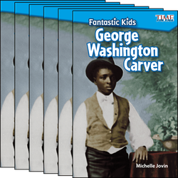 Fantastic Kids: George Washington Carver Guided Reading 6-Pack