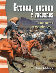 Guerra, ganado y vaqueros: Texas como un estado joven