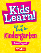 Kids Learn! Getting Ready for Kindergarten (Spanish Support)