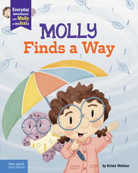 Molly Finds a Way: A book about dyslexia and personal strengths