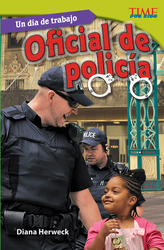 Un día de trabajo: Oficial de policía (All in a Day's Work: Police Officer) (Spanish Version)