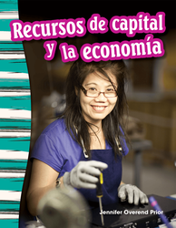 Recursos de capital y la economía (Capital Resources and the Economy) (Spanish Version)