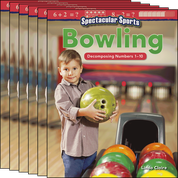 Spectacular Sports: Bowling: Decomposing Numbers 1-10 Guided Reading 6-Pack