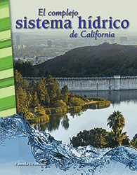 El complejo sistema hídrico de California ( California's Complex Water System)
