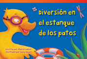 Diversión en el estanque de los patos (Duck Pond Fun) (Spanish Version)
