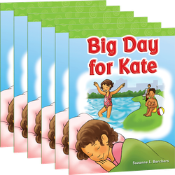 Big Day for Kate Guided Reading 6-Pack