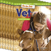On the Job: Vet: Comparing Groups Guided Reading 6-Pack