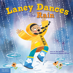 Laney Dances in the Rain: A Wordless Picture Book About Being True to Yourself ebook