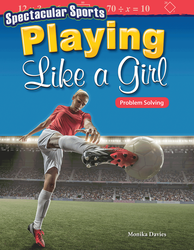 Spectacular Sports: Playing Like a Girl: Problem Solving ebook