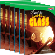 Craft It: Hand-Blown Glass Guided Reading 6-Pack