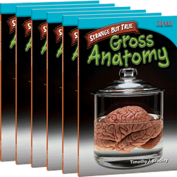 Strange but True: Gross Anatomy Guided Reading 6-Pack