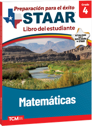 Preparación para el éxito: STAAR Matemáticas Grado 4 Libro del estudiante