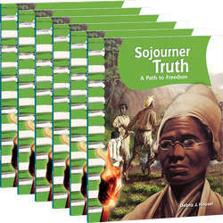Sojourner Truth: A Path to Freedom 6-Pack