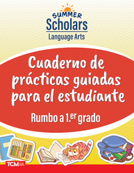 Summer Scholars: Language Arts: Rising 1st Grade: Student Guided Practice Book (Spanish)