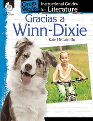 Gracias a Winn-Dixie (Because of Winn-Dixie): An Instructional Guide for Literature