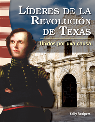 Líderes de la Revolución de Texas: Unidos por una causa ebook