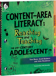 Content-Area Literacy: Reaching and Teaching the 21st Century Adolescent ebook