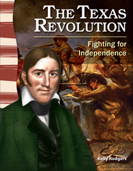 The Texas Revolution: Fighting for Independence ebook